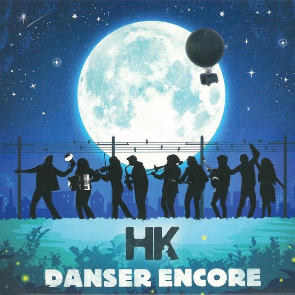 Cover for Danser Encore by HK et les Saltimbanks